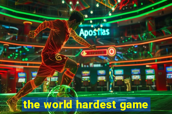 the world hardest game